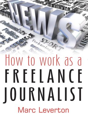 cover image of How to Work as a Freelance Journalist